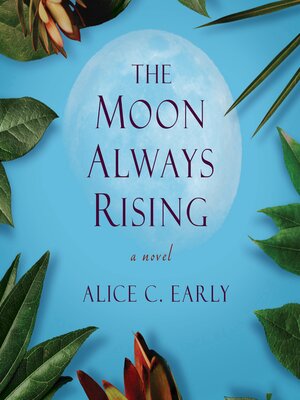 cover image of The Moon Always Rising